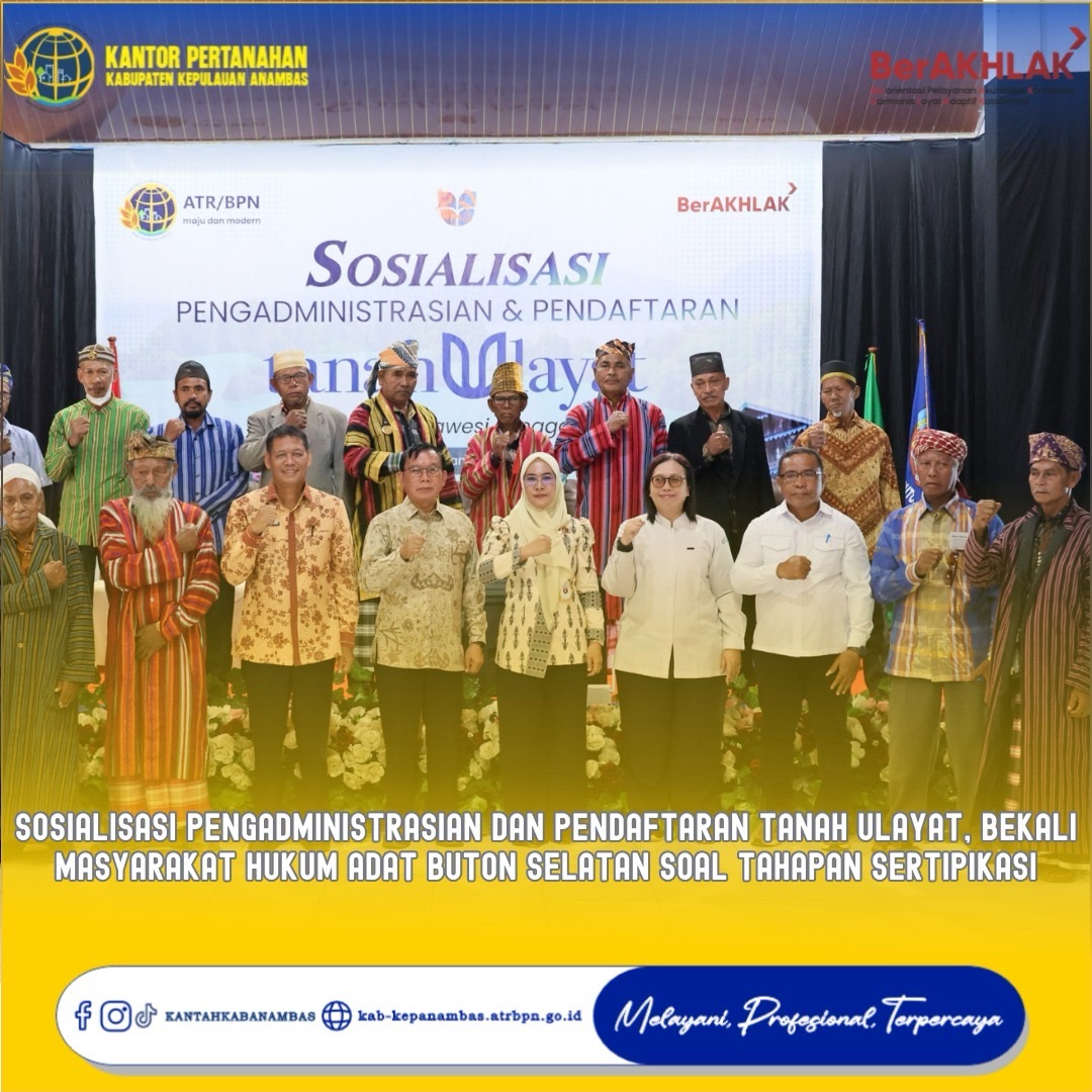 Sosialisasi Pengadministrasian dan Pendaftaran Tanah Ulayat, Bekali Masyarakat Hukum Adat Buton Selatan Soal Tahapan Sertipikasi