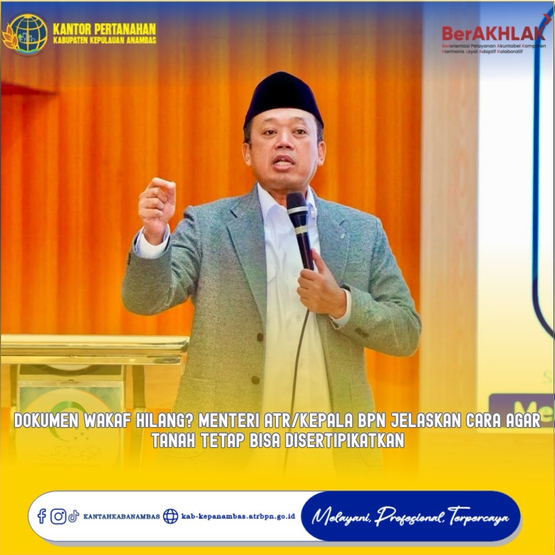 Dokumen Wakaf Hilang? Menteri ATR/Kepala BPN Jelaskan Cara agar Tanah Tetap Bisa Disertipikatkan