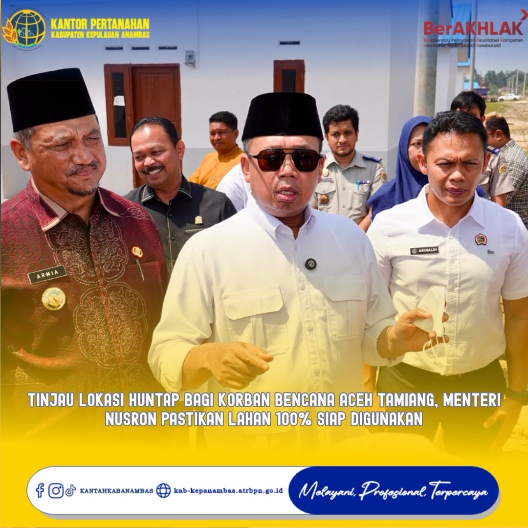 Tinjau Lokasi Huntap bagi Korban Bencana Aceh Tamiang, Menteri Nusron Pastikan Lahan 100% Siap Digunakan