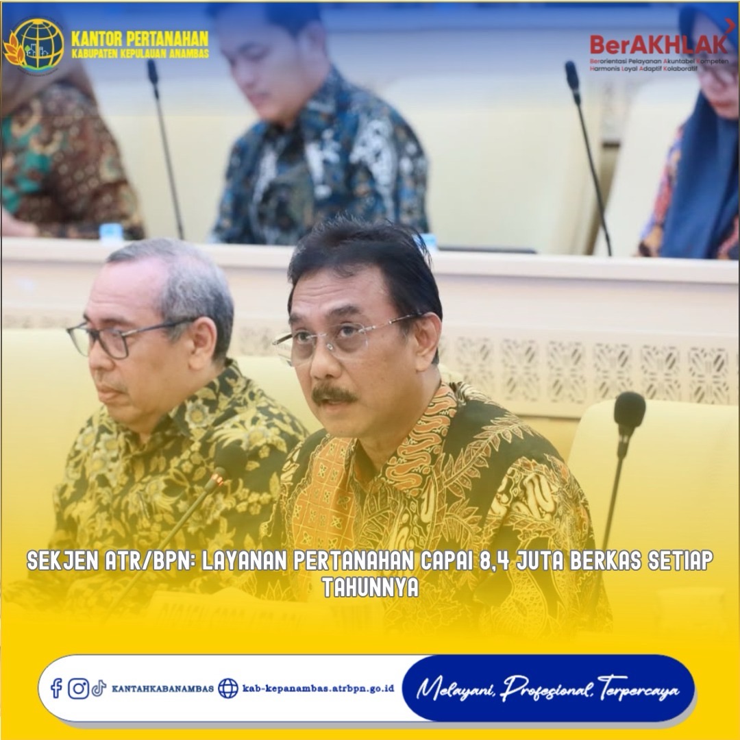 Sekjen ATR/BPN: Layanan Pertanahan Capai 8,4 Juta Berkas Setiap Tahunnya
