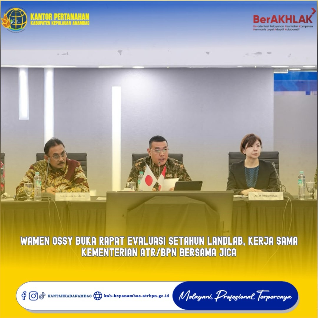Wamen Ossy Buka Rapat Evaluasi Setahun LANDLAB, Kerja Sama Kementerian ATR/BPN Bersama JICA