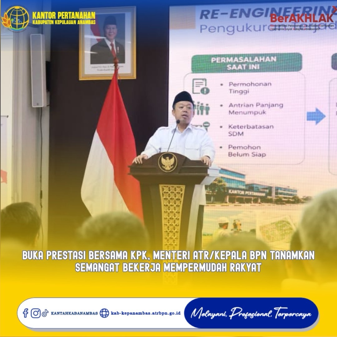 Buka PRESTASI Bersama KPK, Menteri ATR/Kepala BPN Tanamkan Semangat Bekerja Mempermudah Rakyat
