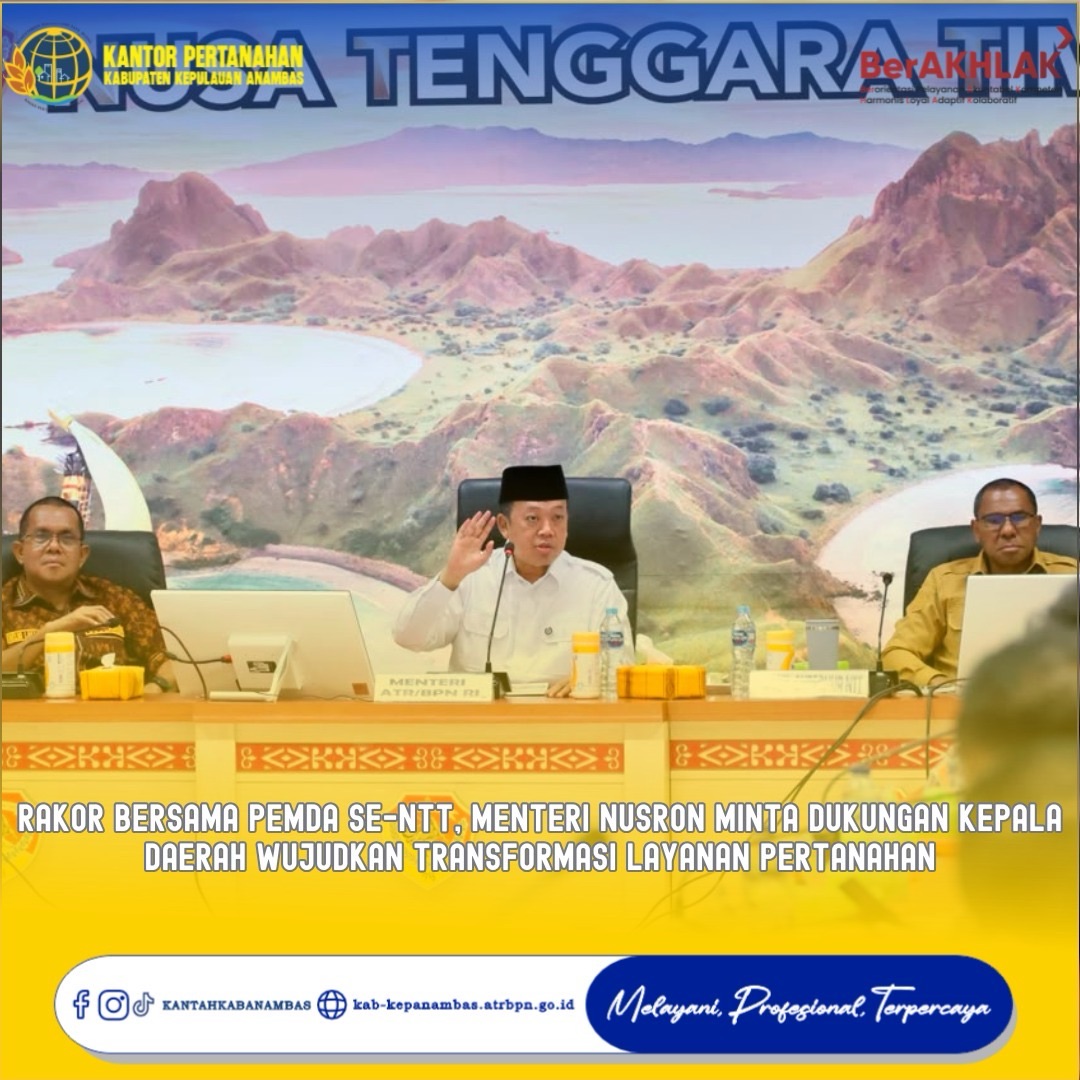 Rakor Bersama Pemda Se-NTT, Menteri Nusron Minta Dukungan Kepala Daerah Wujudkan Transformasi Layanan Pertanahan