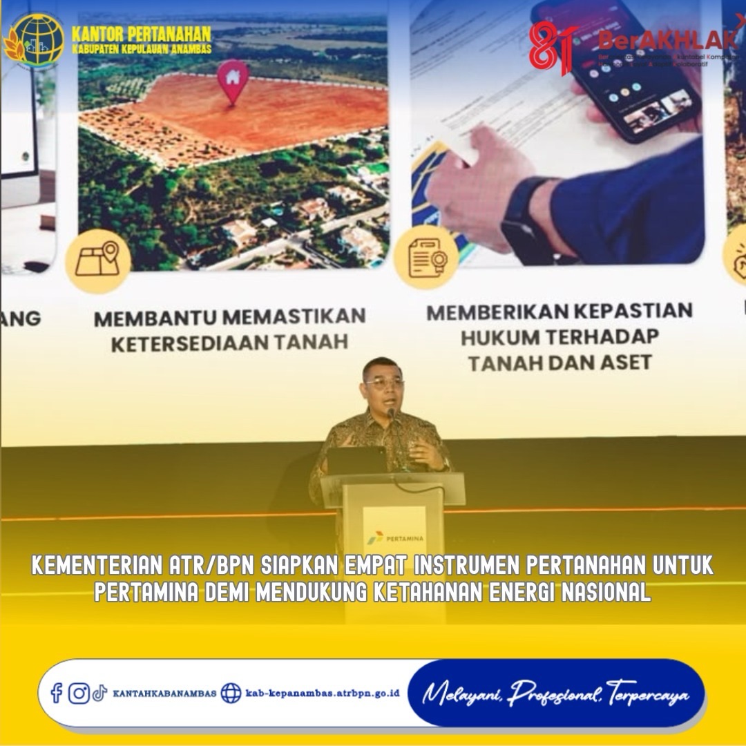 Kementerian ATR/BPN Siapkan Empat Instrumen Pertanahan untuk Pertamina demi Mendukung Ketahanan Energi Nasional
