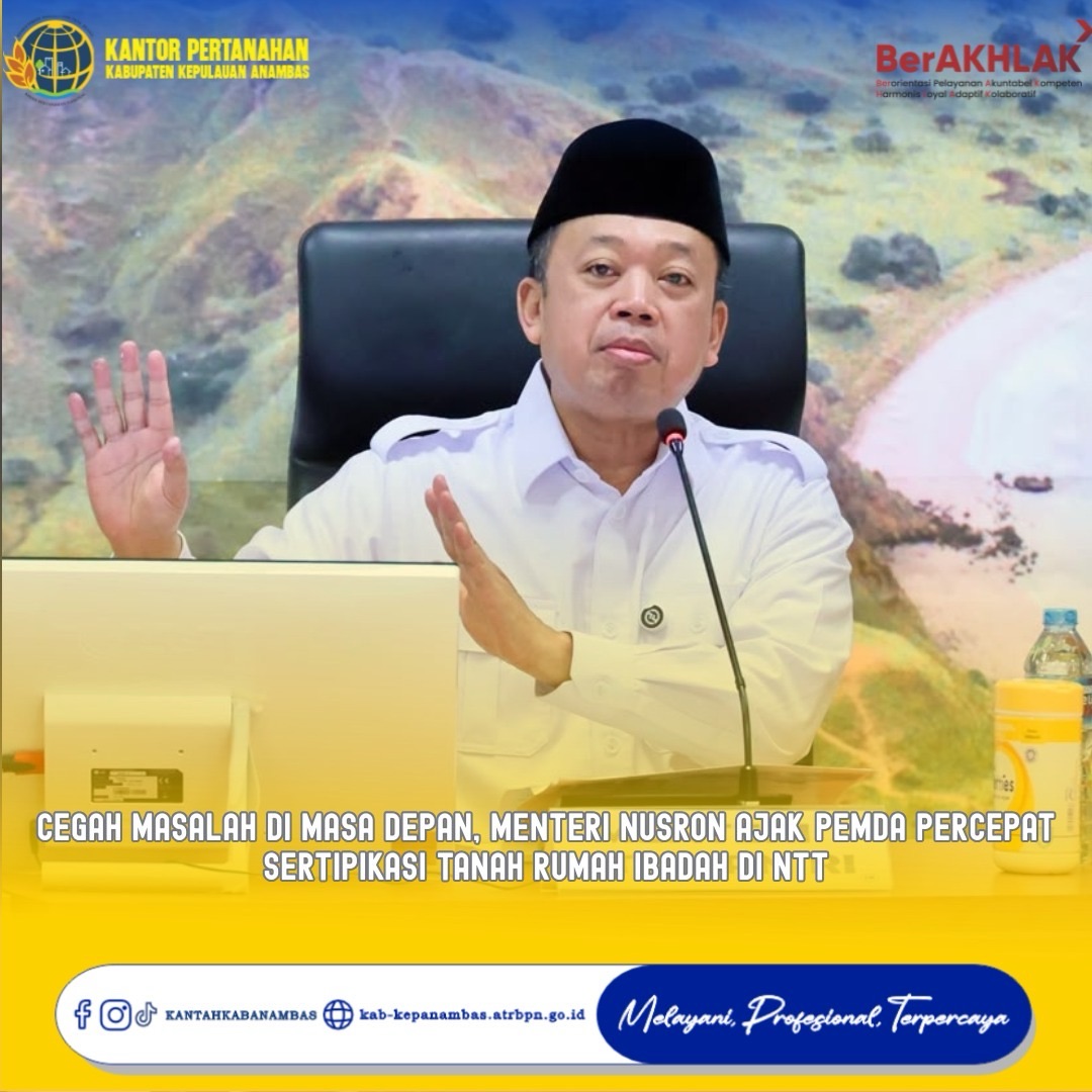 Cegah Masalah di Masa Depan, Menteri Nusron Ajak Pemda Percepat Sertipikasi Tanah Rumah Ibadah di NTT