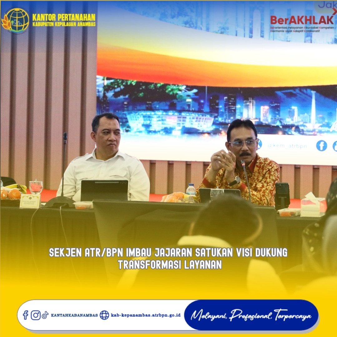Sekjen ATR/BPN Imbau Jajaran Satukan Visi Dukung Transformasi Layanan