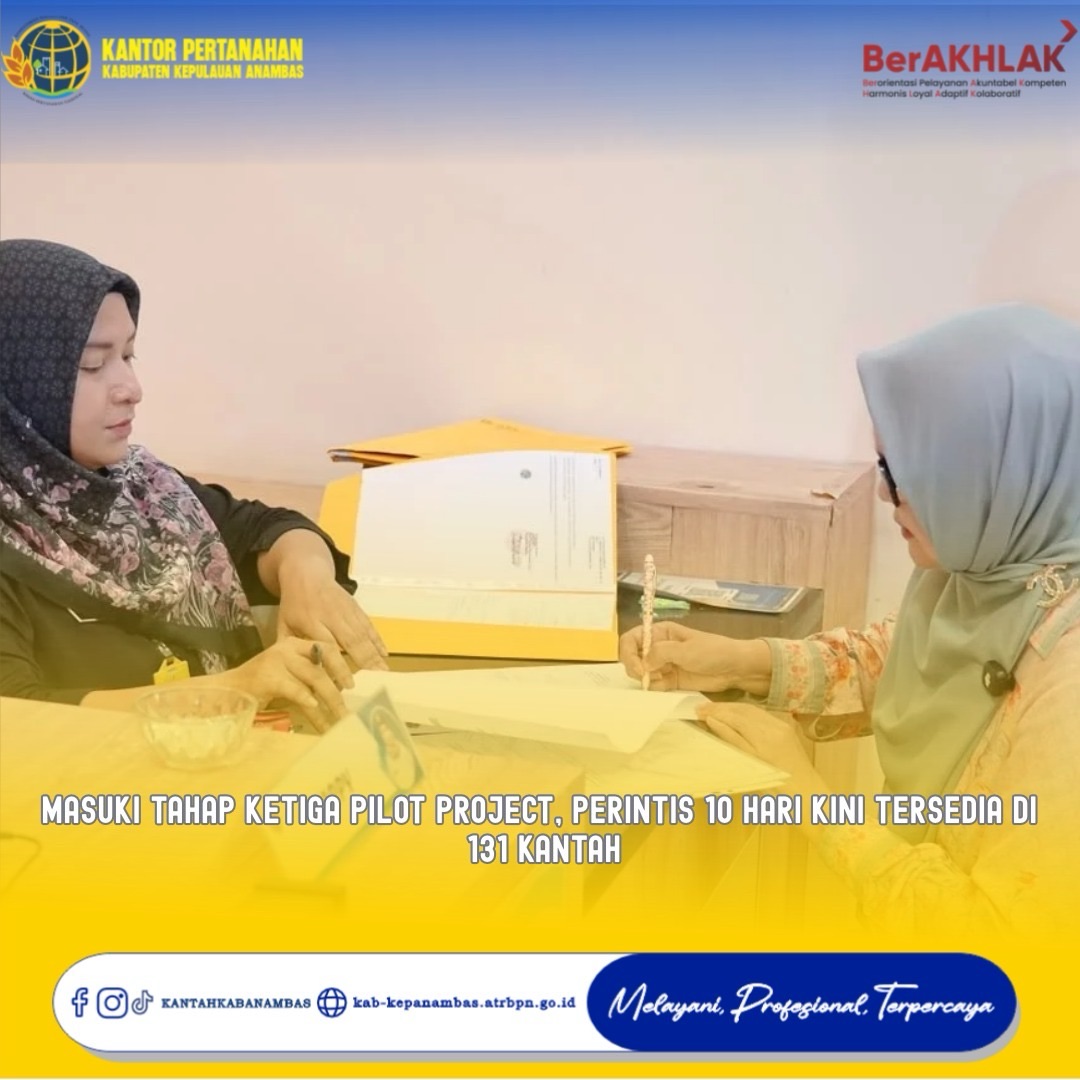 Masuki Tahap Ketiga Pilot Project, PERINTIS 10 Hari Kini Tersedia di 131 Kantah