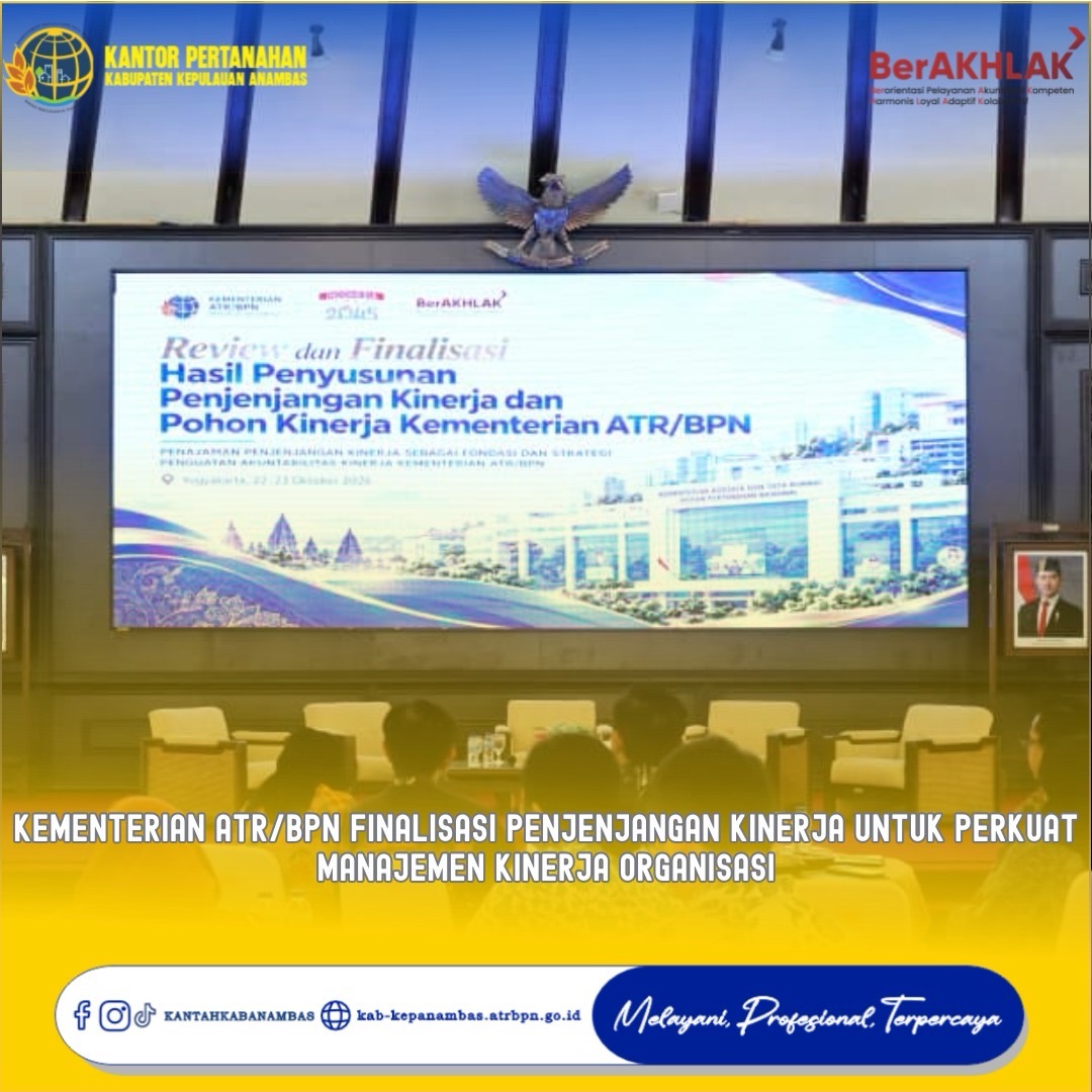 Kementerian ATR/BPN Finalisasi Penjenjangan Kinerja untuk Perkuat Manajemen Kinerja Organisasi