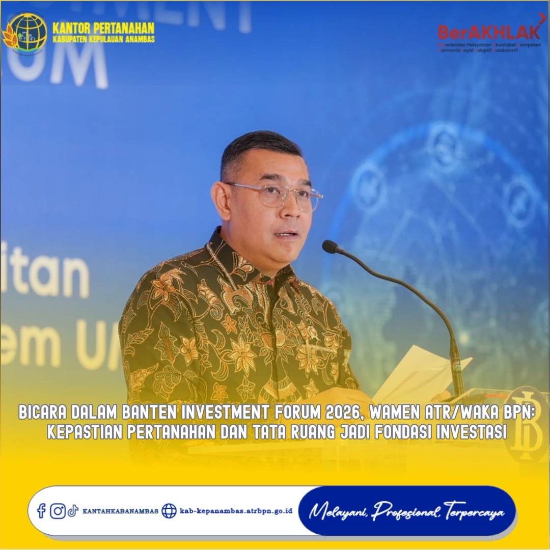 Bicara dalam Banten Investment Forum 2026, Wamen ATR/Waka BPN: Kepastian Pertanahan dan Tata Ruang Jadi Fondasi Investasi